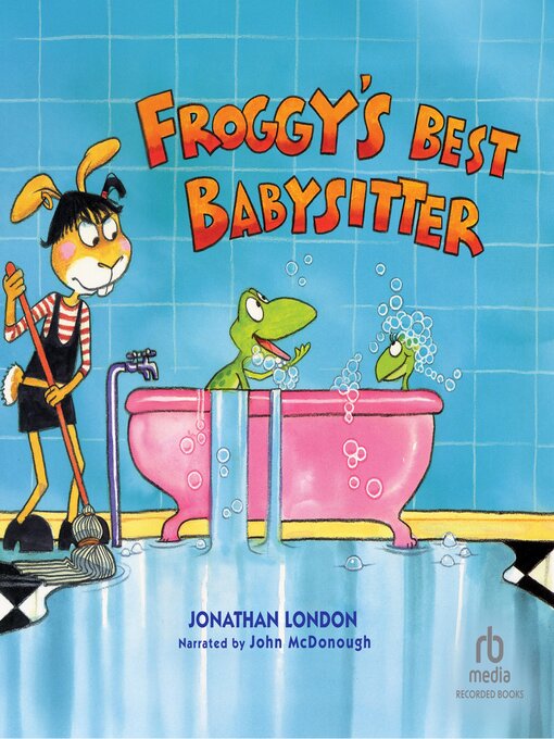 Title details for Froggy's Best Babysitter by Jonathan London - Available